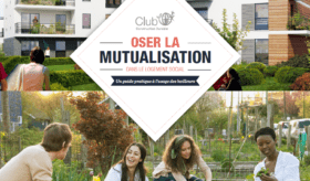 Oser la mutualisation dans le logement social