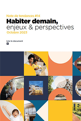Note de tendances : Habiter demain, enjeux et perspectives